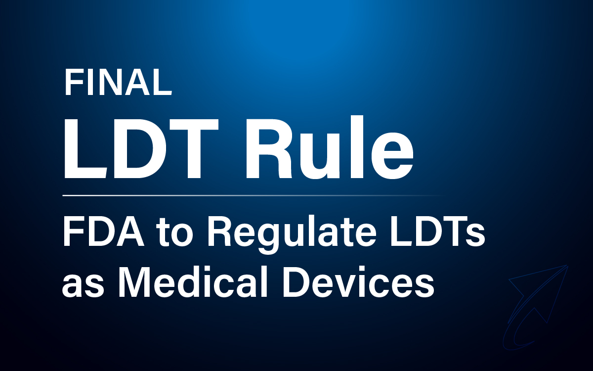 Final LDT Rule: FDA to Regulate LDTs as Medical Devices